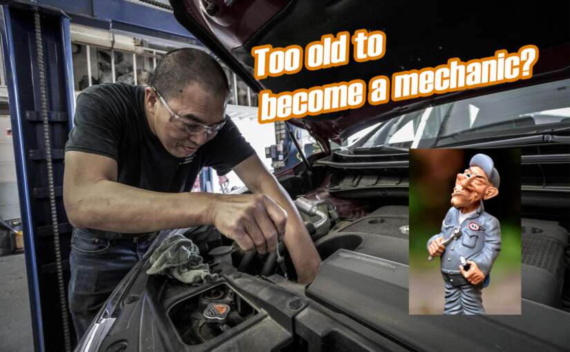 Am I Too Old to Become a Mechanic? The Right Age to Start